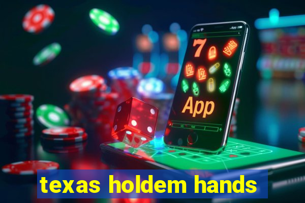 texas holdem hands